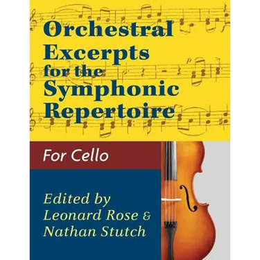 Orchestral Excerpts Volume 1 Cello edited by Leonard Rose and Nathan Stutch