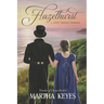 Hazelhurst: A Regency Romance