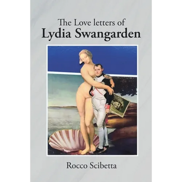 The Love Letters of Lydia Swangarden