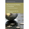 Developmental Politics in Transition: The Neoliberal Era and Beyond
