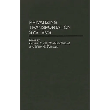 Privatizing Transportation Systems