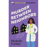 Murder Between Neighbors