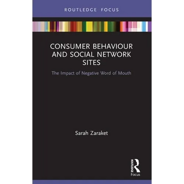 Consumer Behaviour and Social Network Sites: The Impact of Negative Word of Mouth