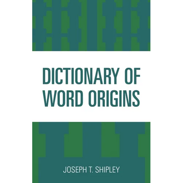 Dictionary of Word Origins