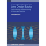 Lens Design Basics: Optical design problem-solving in theory and practice