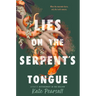 Lies on the Serpent's Tongue
