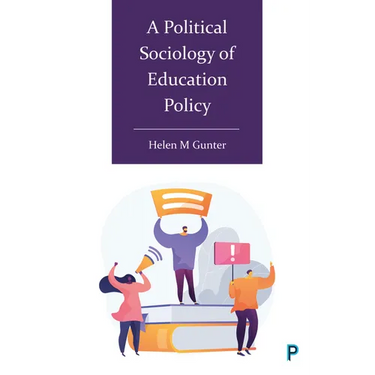 A Political Sociology of Education Policy