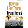 How Do I Get There From Here?: A Bible Study Series for Spiritual Growth
