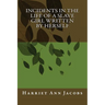 Incidents in the Life of a Slave Girl Written by Herself
