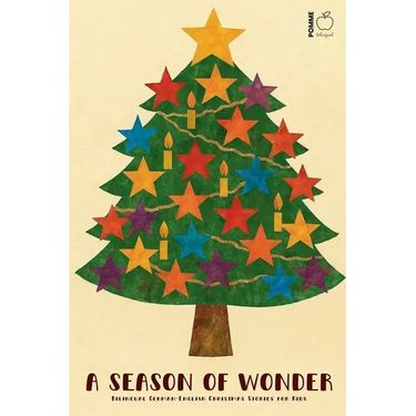 A Season of Wonder: Bilingual German-English Christmas Stories for Kids