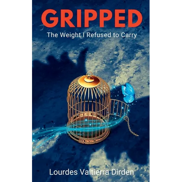Gripped: The Weight I Refused to Carry