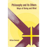Philosophy and Its Others: Ways of Being and Mind