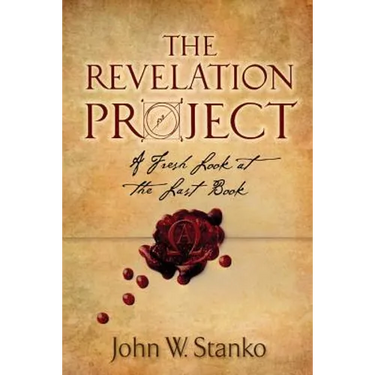 The Revelation Project: A Fresh Look at the Last Book
