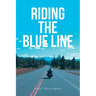 Riding the Blue Line
