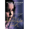 The Invisible Girl: A father's heart-breaking story of the daughter he lost