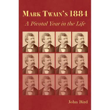 Mark Twain's 1884: A Pivotal Year in the Life
