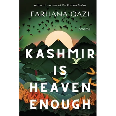 Kashmir Is Heaven Enough