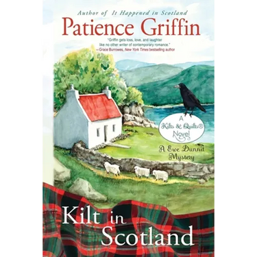 Kilt in Scotland: A Ewe Dunnit Mystery, Kilts and Quilts Book 8