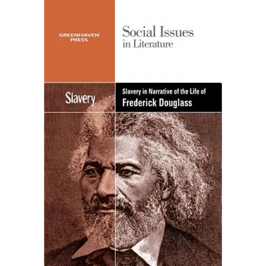Slavery and Racism in the Narrative Life of Frederick Douglass