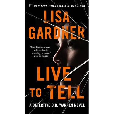 Live to Tell: A Detective D. D. Warren Novel