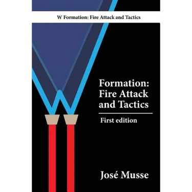 W Formation: Fire Attack and Tactics