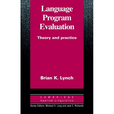 Language Program Evaluation: Theory and Practice