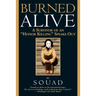 Burned Alive: A Survivor of an Honor Killing Speaks Out