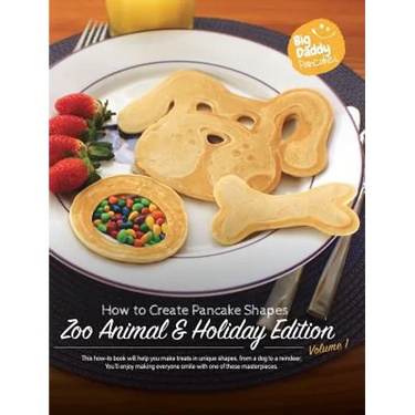Big Daddy Pancakes - Volume 1 / Zoo Animal & Holiday: How to Create Pancake Shapes