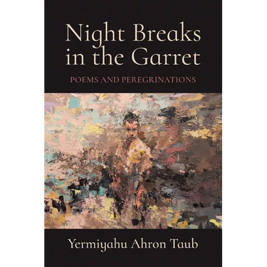 Night Breaks in the Garret: Poems and Peregrinations