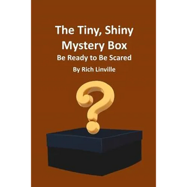 The Tiny, Shiny Mystery Box Be Ready to Be Scared