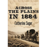 Across the Plains in 1884
