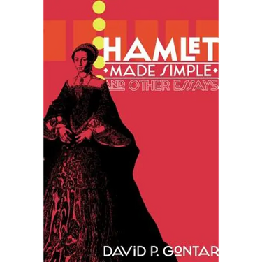 Hamlet Made Simple and Other Essays