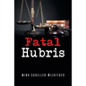 Fatal Hubris