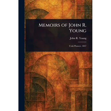 Memoirs of John R. Young