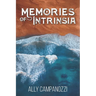 Memories of Intrinsia: A Novella