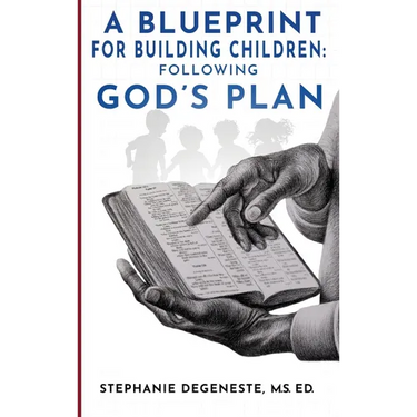 A Blueprint for Building Children: Following God's Plan