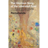 The Glorious Song of the Liberated Soul: A Revised Version of the Avadhuta GIta of Dattatreya for Modern Seekers