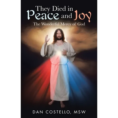 They Died in Peace and Joy: The Wonderful Mercy of God