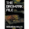 The Dromyrk File