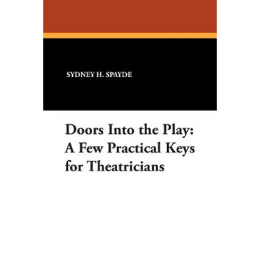 Doors Into the Play: A Few Practical Keys for Theatricians