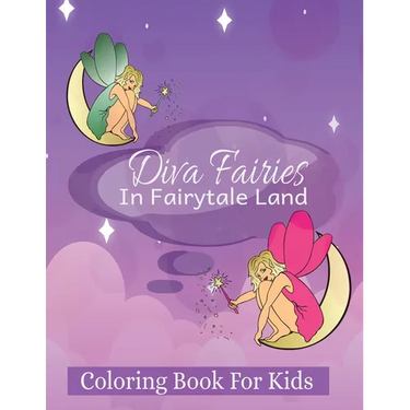 Diva Fairies in Fairytale Land Coloring Book for Kids