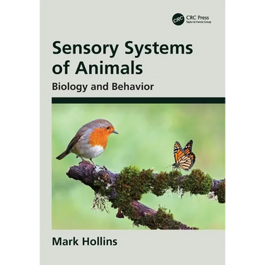 Sensory Systems of Animals: Biology and Behavior