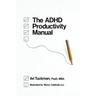 The ADHD Productivity Manual