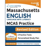 MCAS Test Prep: Grade 8 English Language Arts Literacy (ELA) Practice Workbook and Full-length Online Assessments: Next Generation Mas