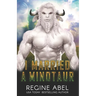 I Married A Minotaur