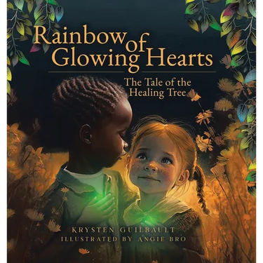 Rainbow of Glowing Hearts: The Tale of the Healing Tree