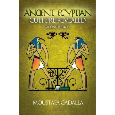 The Ancient Egyptian Culture Revealed, 2nd Edition