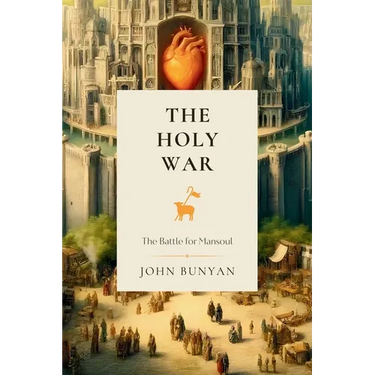 The Holy War: The Battle for Mansoul