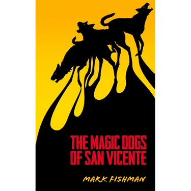 The Magic Dogs of San Vicente