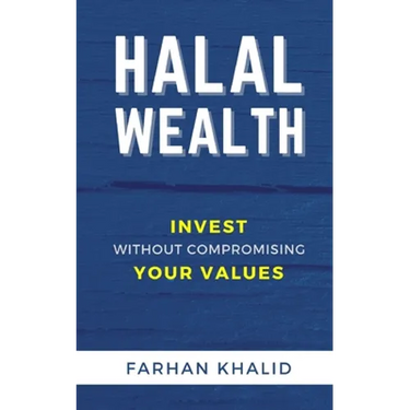 Halal Wealth: Invest Without Compromising Your Values